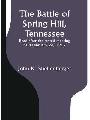 cover image of The Battle of Spring Hill, Tennessee